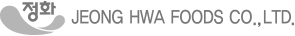 jeong hwa foods co Ltd